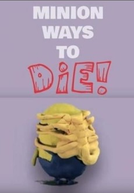 Minion Ways to Die (Minion Ways to Die)
