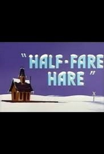 Half-Fare Hare - Poster / Capa / Cartaz - Oficial 1