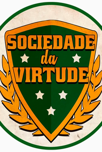 Sociedade da virtude (1ª temporada) - Poster / Capa / Cartaz - Oficial 1