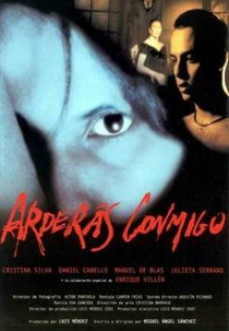 Arderás Conmigo (Arderás Conmigo)