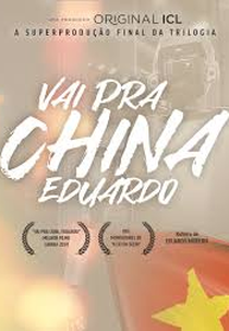 Vai pra China, Eduardo (Vai pra China, Eduardo)
