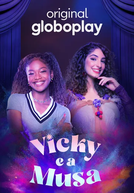 Vicky e a Musa (1ª Temporada)