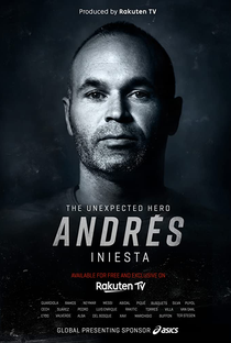 Andrés Iniesta: The Unexpected Hero - Poster / Capa / Cartaz - Oficial 1