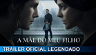 A Mãe do Meu Filho  2022 Trailer Oficial Legendado