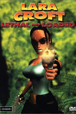 Lara Croft: Lethal and Loaded (Lara Croft: Lethal and Loaded)