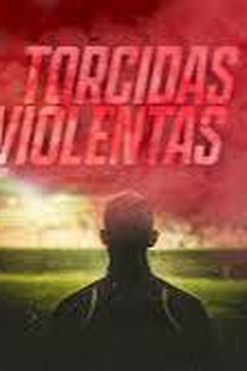 Poster de Curta Torcidas Violentas (2016)