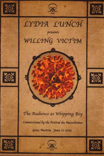 Poster de TV Lydia Lunch – Willing Victim (2005)