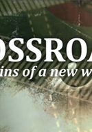 Crossroads: Dores de Parto de Uma Nova Visão Mundial (Crossroads: Labor Pains of a New Worldview)