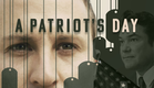 A PATRIOTS DAY (2021) Official Trailer