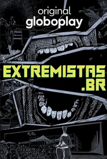 extremistas.br - Poster / Capa / Cartaz - Oficial 1