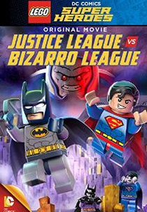 LEGO DC Comics Super-Heróis: Liga da Justiça vs. Liga Bizarro (LEGO DC Comics Super Heroes: Justice League vs. Bizarro League)
