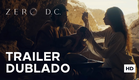 Zero D.C. | Trailer Dublado Oficial | 2026 nos cinemas