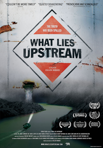 What Lies Upstream (What Lies Upstream)