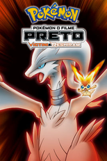 Pokémon, O Filme 14.1: Preto - Victini e Reshiram (Gekijouban Pokketo monsutâ Besuto wisshu: Bikutini to shiroku eiyuu Reshiramu)