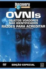 Ovnis - Razões Para Acreditar (UFO´s: Down to Earth/ Reason to Believe)