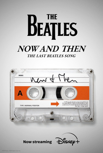 Now and Then: The Last Beatles Song - Poster / Capa / Cartaz - Oficial 1