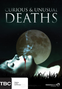 As Mais Estranhas Formas de Morrer (Curious and Unusual Deaths )