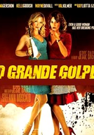 O Grande Golpe
