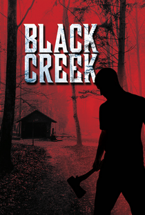Black Creek - Poster / Capa / Cartaz - Oficial 1