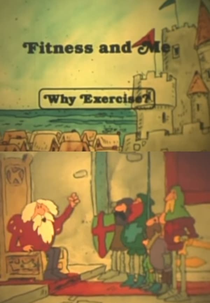 Fitness and Me: Why Exercise? (Fitness and Me: Why Exercise?)