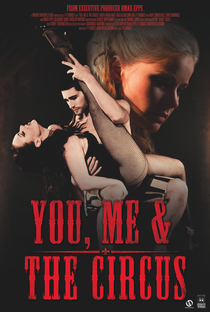 You, Me & The Circus - Poster / Capa / Cartaz - Oficial 1