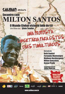 Encontro com Milton Santos: O Mundo Global Visto do Lado de Cá