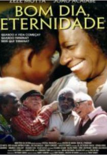 Bom Dia, Eternidade (Bom Dia, Eternidade)
