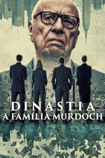 Dinastia: A Família Murdoch (Dynasty: The Murdochs)
