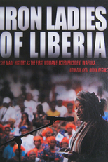 Iron Ladies of Liberia (Iron Ladies of Liberia)