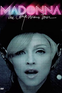 Madonna: The Confessions Tour - Poster / Capa / Cartaz - Oficial 1