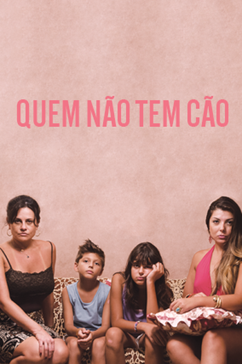 Poster de Curta Quem Não Tem Cão (2016)