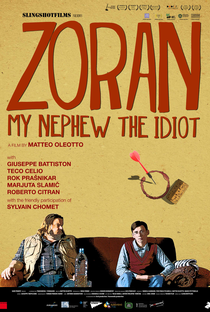 Zoran, Meu Sobrinho, O Idiota - Poster / Capa / Cartaz - Oficial 1