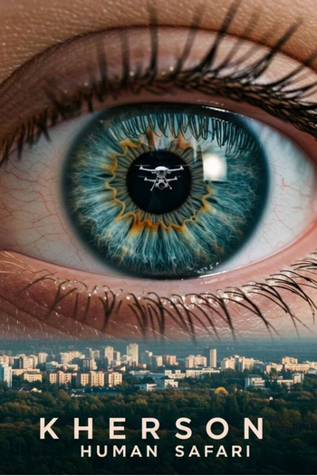 Poster de Filme Kherson: Human Safari (2025)