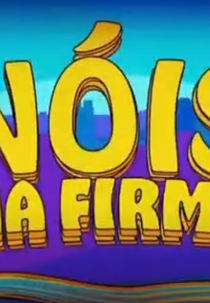 Nóis na Firma (Nois na Firma)