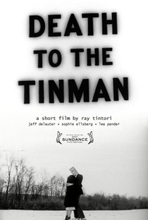 Death to the Tinman - Poster / Capa / Cartaz - Oficial 1