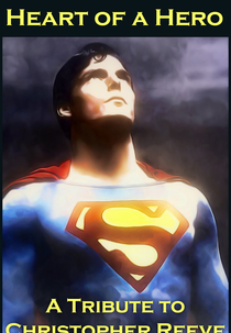 Heart of a Hero: A Tribute to Christopher Reeve (Heart of a Hero: A Tribute to Christopher Reeve)