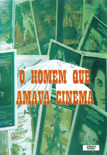 O Homem que Amava Cinema (O Homem que Amava Cinema)