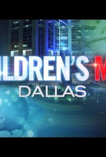 Children’s Med Dallas (1˚ Temporada) - Poster / Capa / Cartaz - Oficial 1