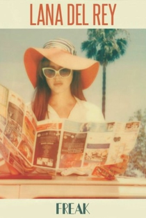 Lana Del Rey: Freak - Poster / Capa / Cartaz - Oficial 1
