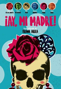 ¡Ay, mi madre! (¡Ay, mi madre!)