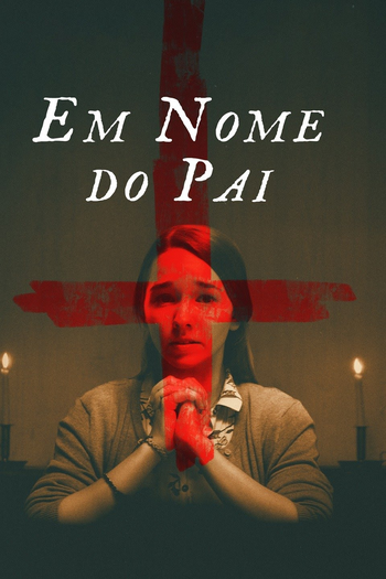  de Filme Em Nome do Pai (2020)