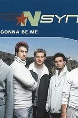 NSYNC: It's Gonna Be Me (NSYNC: It's Gonna Be Me)