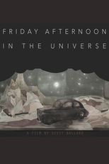 Friday Afternoon in the Universe (Friday Afternoon in the Universe)