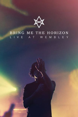 Bring Me The Horizon - Live At Wembley  (Bring Me The Horizon - Live At Wembley )