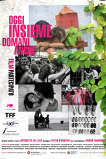 Juntos Hoje, Amanhã Também - Filme Participativo (Oggi insieme domani anche - film partecipato)