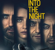 Into the Night