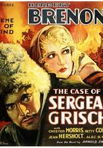 O Sargento Grischa (The Case Of The Sergeant Grischa)
