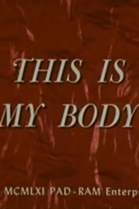 This Is My Body (This Is My Body)
