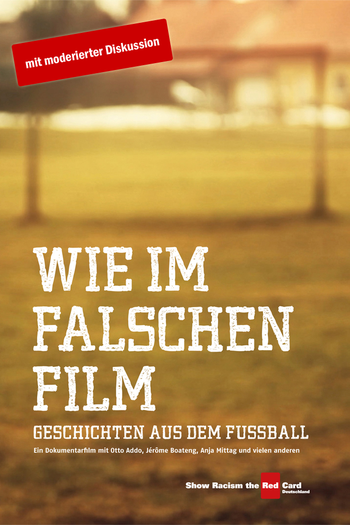 Poster de Curta Wie im falschen Film - Geschichten aus dem Fußball (2009)