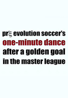 Pre Evolution Soccer`s One-Minute Dance After a Golden Goal in the Master League (Pre Evolution Soccer`s One-Minute Dance After a Golden Goal in the Master League)